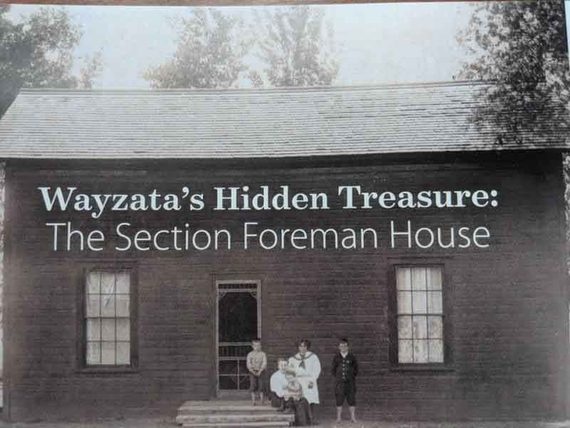 Wayzata’s Hidden Treasure: The Section Foreman House